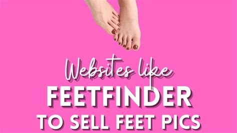 what to post on feet finder|How FeetFinder Works: Buy and Sell Feet Photos/Videos Online